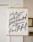 He Who Promised is Faithful Large Poster